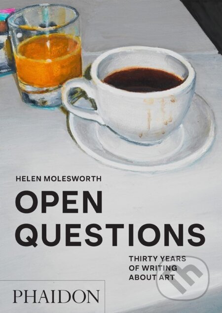 Open Questions - Helen Molesworth