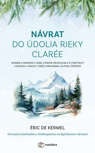 Návrat do údolia rieky Clarée - Eric Kermel de