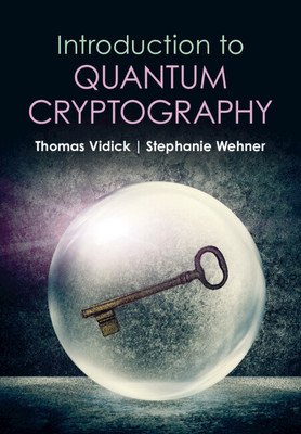 Introduction to Quantum Cryptography (Vidick Thomas)(Pevná vazba)