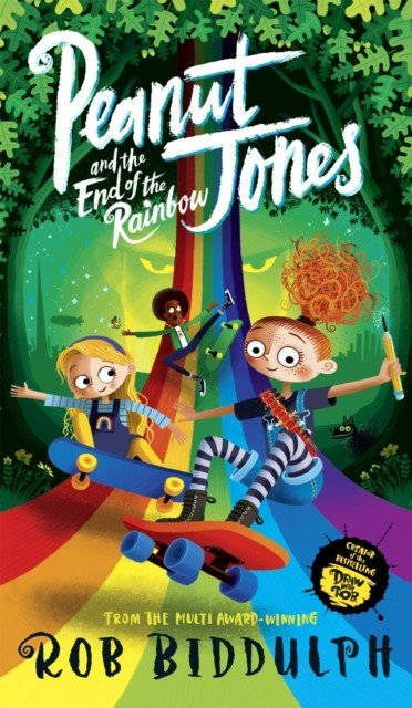 Peanut Jones and the End of the Rainbow (Biddulph Rob)(Pevná vazba)