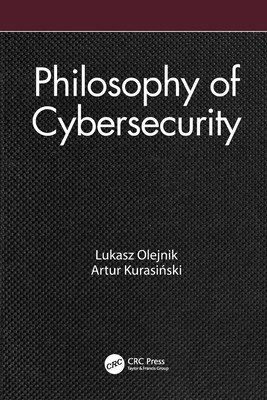 Philosophy of Cybersecurity (Olejnik Lukasz)(Paperback)