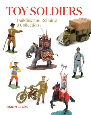 Toy Soldiers (Clark Simon)(Pevná vazba)