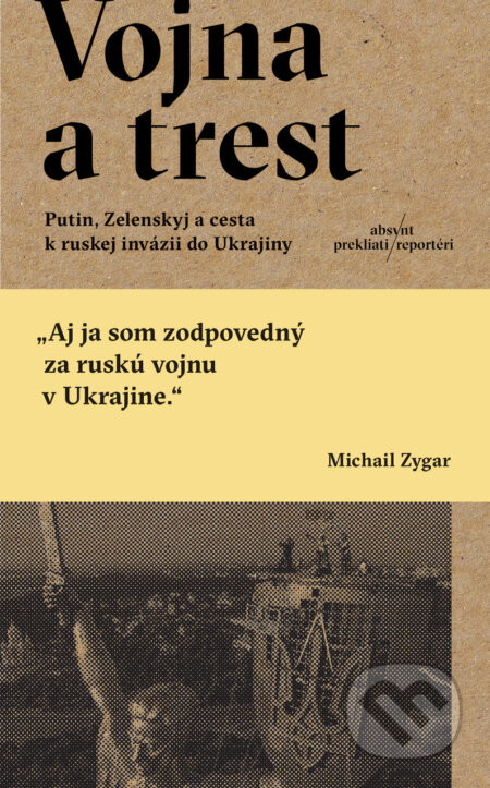 Vojna a trest - Michail Zygar