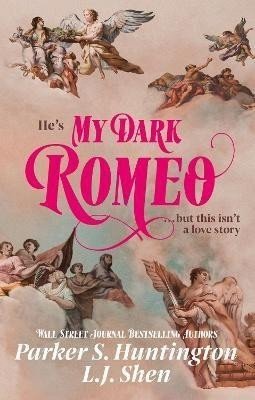 My Dark Romeo: The unputdownable billionaire romance TikTok can't stop reading! - L. J. Shen