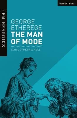 The Man of Mode: New Edition (Etherege George)(Paperback)