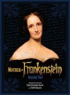 Arcane Wonders Mother of Frankenstein Volume 2