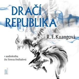 Dračí republika - Rebecca F. Kuangová - audiokniha