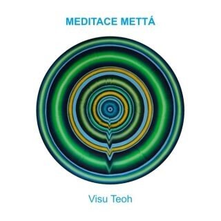 Meditace mettá - Visu Teoh - audiokniha