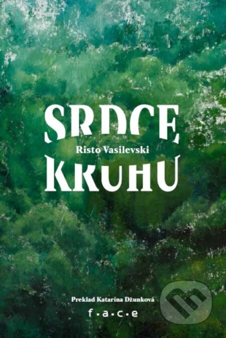 Srdce kruhu - Risto Vasilevski, Rastislav Podoba