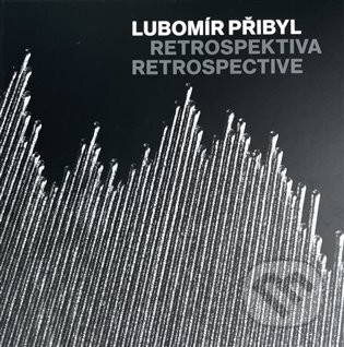 Lubomír Přibyl: Retrospektiva - Lubomír Přibyl