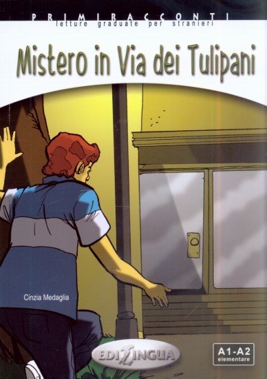 Mistero in Via dei Tulipani