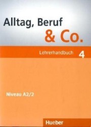 Alltag, Beruf & Co 4 - Niveau A2/2