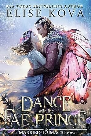 A Dance with the Fae Prince - Elise Kova