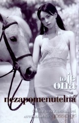 To je ona: Nezapomenutelná