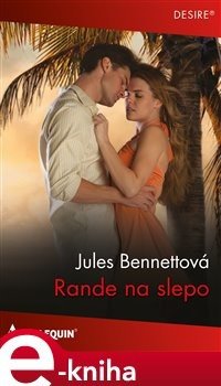 Rande na slepo - Jules Bennettová