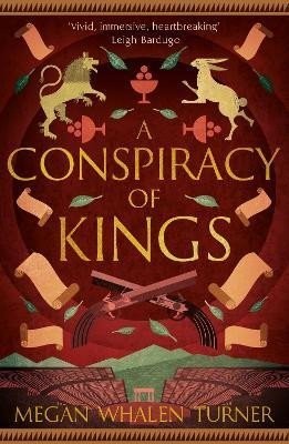 A Conspiracy of Kings: The fourth book in the Queen's Thief series - Megan Whalen Turner