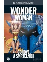 DC 52: Wonder Woman - Bohové a smrtelníci