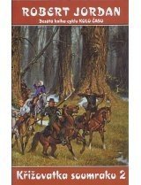 Krizovatka soumraku 2 - Robert Jordan