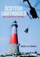 Scottish Lighthouses: An Illustrated History (Strachan Michael A. W.)(Paperback)