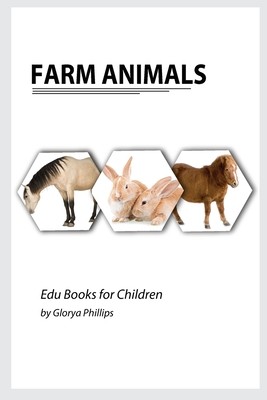 Farm Animals: Montessori real Farm Animals book, bits of intelligence for baby and toddler, children's book, learning resources (Phillips Glorya)(Paperback)