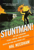 Stuntman!: My Car-Crashing, Plane-Jumping, Bone-Breaking, Death-Defying Hollywood Life (Needham Hal)(Pevná vazba)