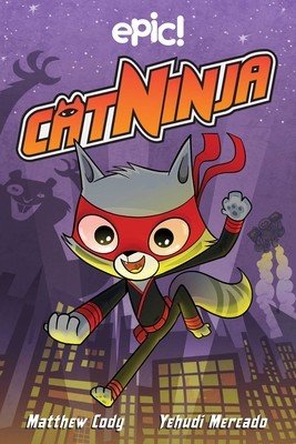 Cat Ninja, 1 (Cody Matthew)(Paperback)