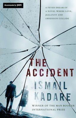 The Accident (Kadare Ismail)(Paperback)