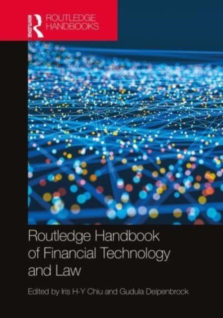 Routledge Handbook of Financial Technology and Law (Chiu Iris)(Paperback)