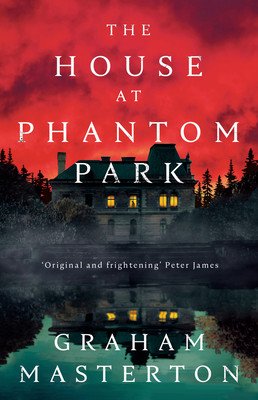 The House at Phantom Park (Masterton Graham)(Paperback)