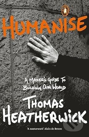 Humanise - Thomas Heatherwick