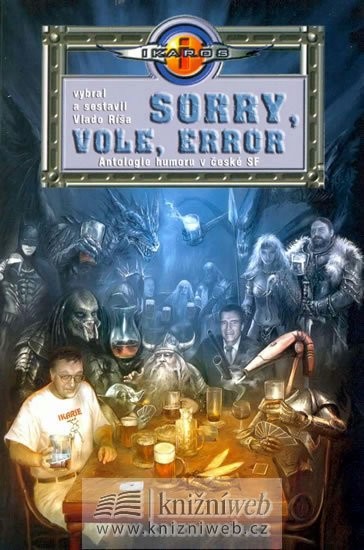Sorry, vole, error? Antologie humoru v české SF - Vlado Ríša