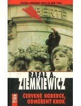 Červené koberce, odměřený krok - Ziemkiewicz, Rafal A.