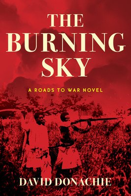 The Burning Sky: A Roads to War Novel (Donachie David)(Paperback)