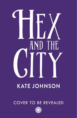 Hex and the City (Johnson Kate)(Paperback)