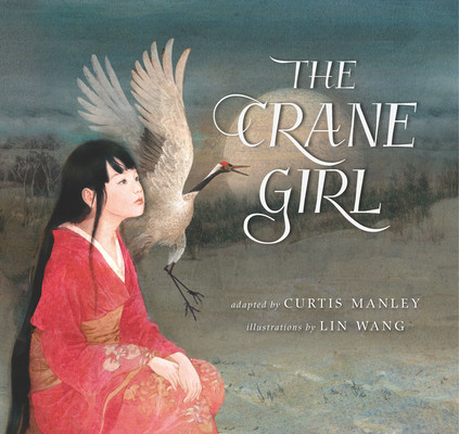 The Crane Girl (Manley Curtis)(Paperback)