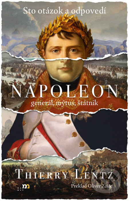 Napoleon: general, mýtus, štátnik - Thierry Lentz