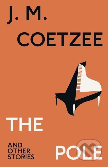 The Pole and Other Stories - J.M. Coetzee