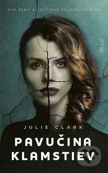 Pavučina klamstiev - Julie Clark