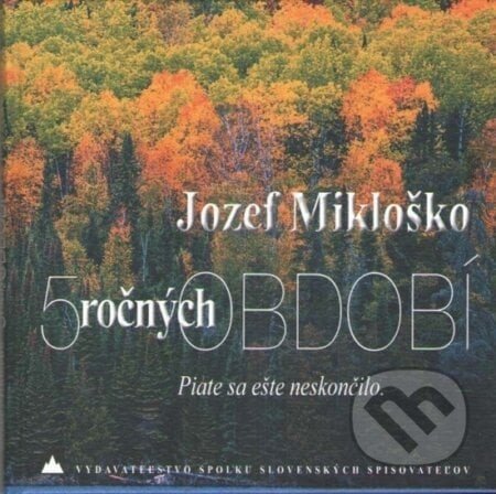 5 ročných období - Jozef Mikloško