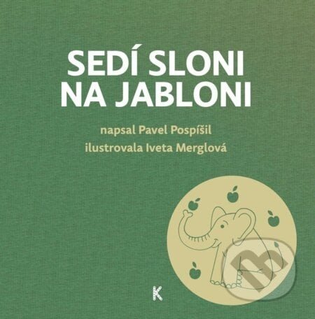 Sedí sloni na jabloni - Pavel Pospíšil