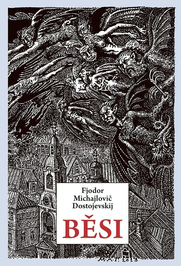 Běsi, 1.  vydání - Fjodor Michajlovič Dostojevskij