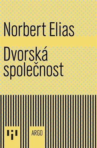 Dvorská společnost - Norbert Elias