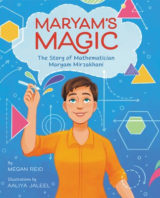 Maryam's Magic: The Story of Mathematician Maryam Mirzakhani (Reid Megan)(Pevná vazba)