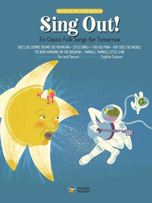 Sing Out!: Six Classic Folk Songs for Tomorrow (Casson Sophie)(Pevná vazba)
