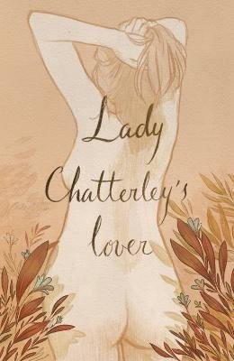 Lady Chatterley's Lover (Collector's Edition) - David Herbert Lawrence