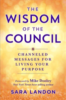 The Wisdom of The Council - Channelled Messages for Living Your Purpose (Landon Sara)(Paperback / softback)