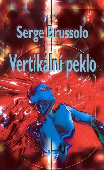 Vertikální peklo - Serge Brussolo