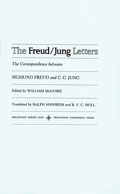The Freud/Jung Letters: The Correspondence Between Sigmund Freud and C. G. Jung - Abridged Paperback Edition (Freud Sigmund)(Paperback)