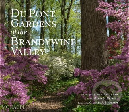 Du Pont Gardens of the Brandywine Valley - Monacelli Press