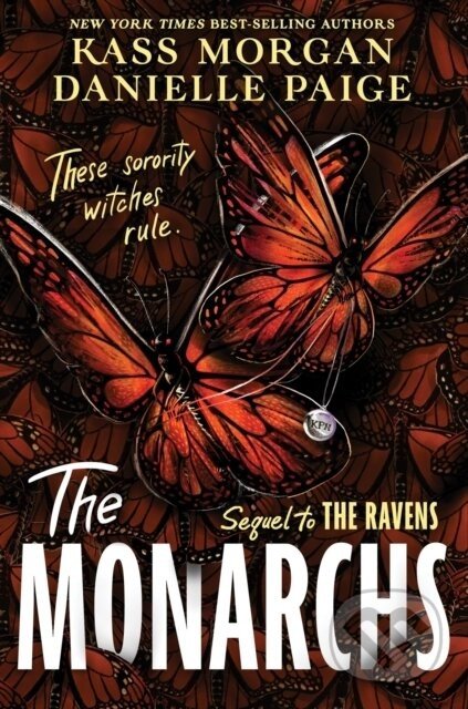 The Monarchs - Danielle Paige, Kass Morgan